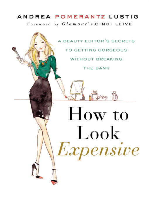 Title details for How to Look Expensive by Andrea Pomerantz Lustig - Wait list
